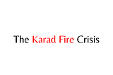 The Karad Fire Crisis