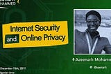 INTERNET SECURITY AND ONLINE PRIVACY; TWEET CHAT WITH AZEENARH MOHAMMED