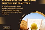 Safety First, Everywhere: Consulting Solutions in Belleville, Brantford