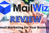 MailWizz Review-Email Marketing For Your Business