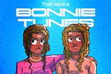 Singing Sisters & Steady Souls: Inside the World of Bonnie Tunes