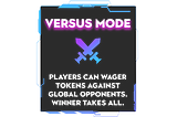 Introducing the Game Mode: Versus