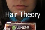 hair theory