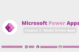 Microsoft Power Apps — Model Driven Apps