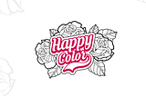 Black and white roses and leaves with “happy color” written in pink in the center
