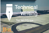 how to write a technical document — my top ten (10) tips