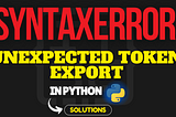 SyntaxError: unexpected token export [SOLVED]