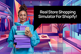 Real Store Simulator for Online Shopping