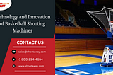 Technology and Innovation of Basketball Shooting Machines