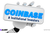 Coinbase Attracting Institutional Investors