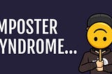 Beating imposter syndrome