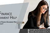 Finance Assignment Help: How to Find a Best Finance Assignment Help Expert?