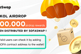 Airdrop | Nearly 100,000 airdrop rewards have been distributed by SofaSwap !