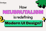 How Neubrutalism is Redefining Modern UI Design?