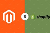 Is Magento the Same as Shopify? A Comprehensive Comparison — Part 2