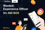 Recruiting Defibox Lite Version Experience Officers, Sharing 800 BOX Rewards