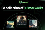 A collection of DimAI works