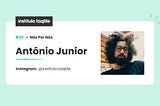 #25 Nós por nós — Antônio Junior