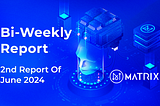 2nd Report Of June 2024