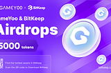 🪂GameYoo & BitKeep Airdrop 🪂