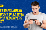 Bangladesh Import Data