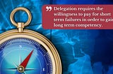 Delegation, Not Direction