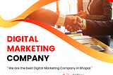 Digital Marketing Company in Bhopal