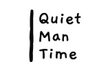 Black and white logo for the publication Quiet Man Time