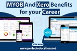 MYOB And Xero Benefits For Your Career