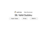 python data structure leetcode 36 valid sudoku