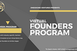 Virtual Incubator Launching in June — ONESIXONE Summer Founders Program