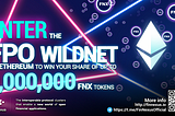 Enter The WILDNET on Ethereum to Win Your Share of 1,000,000 FNX Tokens!