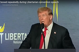 Trump booed repeatedly during Libertarian convention speech