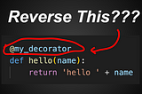 How to reverse @decorator in python