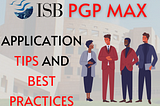 ISB PGP MAX Application Tips and Best Practices