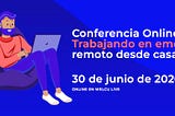 Nuestra primera conferencia online y un sueño cumplido