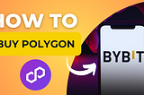 Purchase and Trade Polygon on Bybit: Your Guide for Safe MATIC Investment