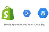 Migrating Your Shopify App from SQLite to Google Cloud SQL