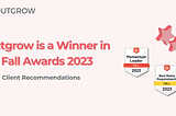 Outgrow Is a Winner in G2 Fall Awards 2023 | 98%+ Client Recommendations