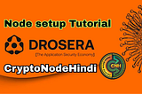 Drosera Network Node Tutorial || incentivized || Update