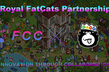 FatCats Capital x DegenDAOO Royal FatCats Partnership Announcement