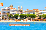 Saint-Raphaël (French Riviera — Cote d’Azur), France Travel Guide 👒🌅🌴