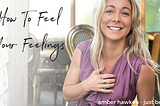 How To Feel Your Feelings | Amber Hawken | Dip. Mindfulness CBT