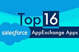 Top 16 Salesforce AppExchange Apps