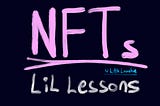 NFT title writing with lil lessons subtitle