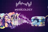 MUSICOLOGY