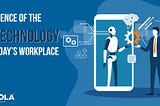 Influence of the AI technology in Today’s Workplace