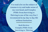 Book Review: Complex PTSD: From Surviving to Thriving