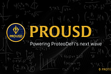 Why we launched ProUSD: driving stability, growth, and a new era for ProteoDeFi on MultiversX