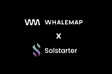 Whalemap IDO: On-chain Analytics Platform Makes Debut on Solstarter